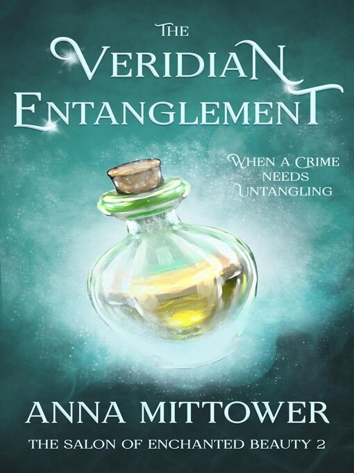 Title details for The Veridian Entanglement by Anna Mittower - Available